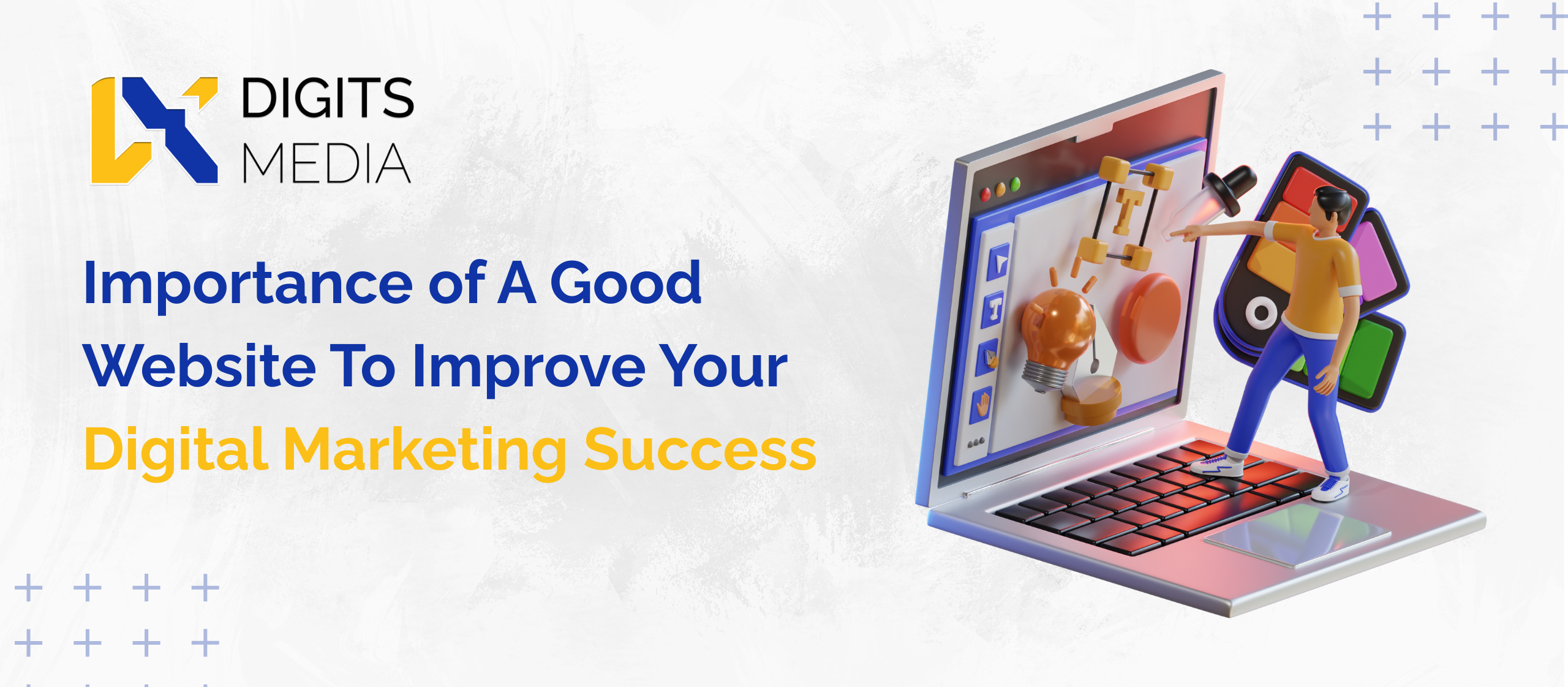 Importance of A Good Website To Improve Your Digital Marketing Success