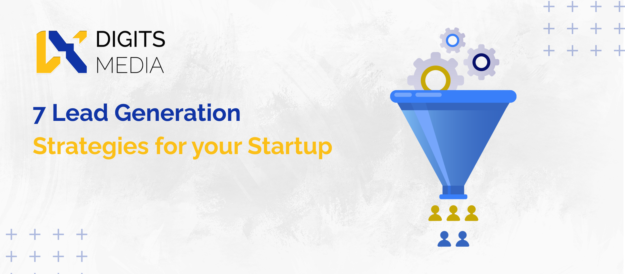 7 Lead Generation Strategies for your Startup